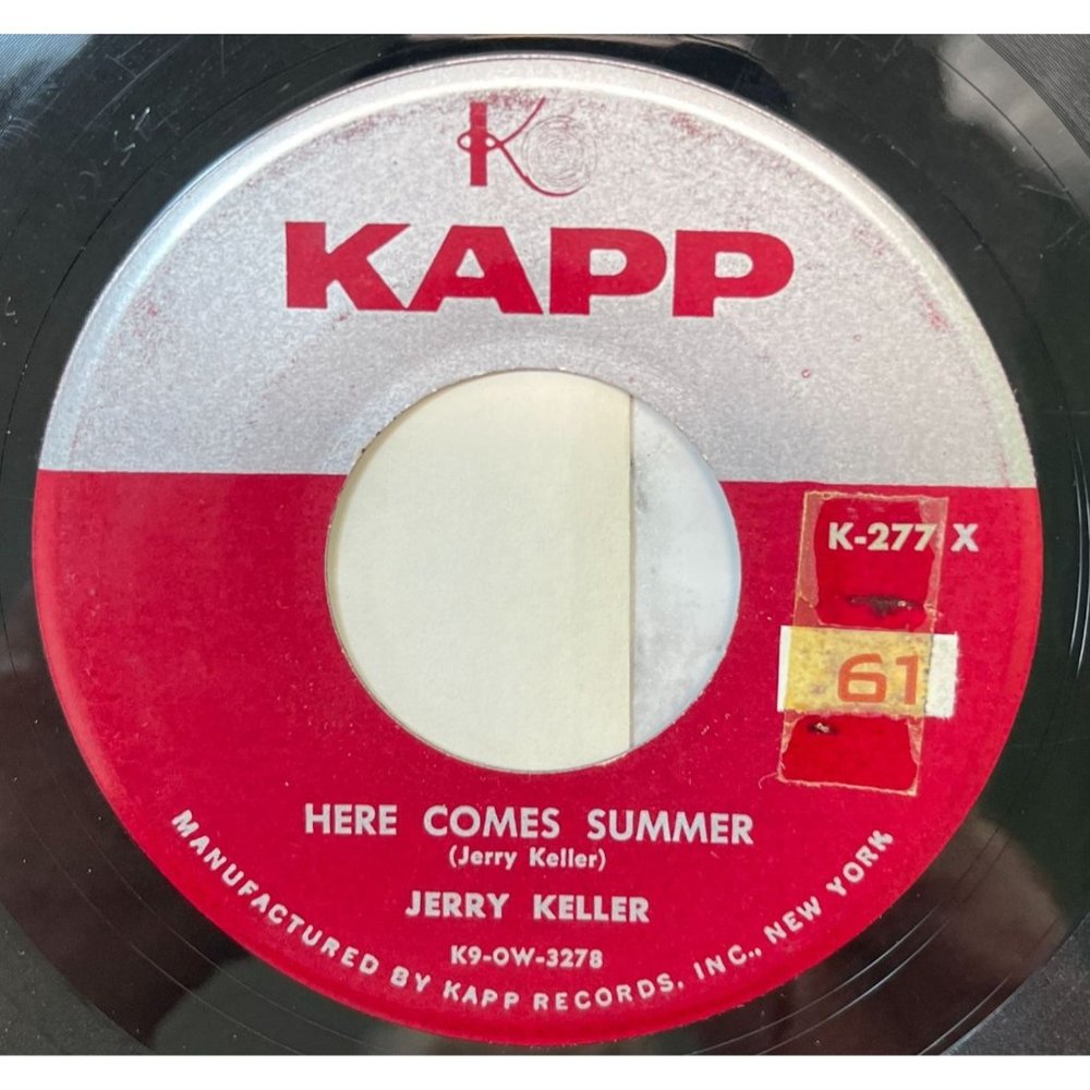 Jerry Keller Here Comes Summer / Time Has a Way 45 Pop Kapp 277